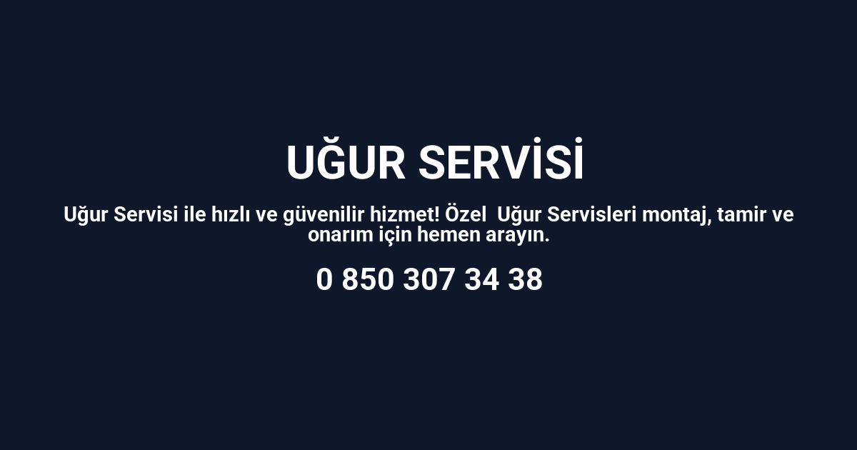 İstanbul Uğur Servisi